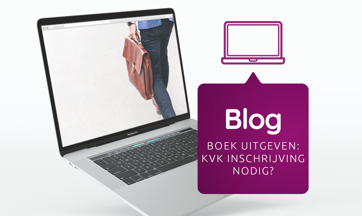 Boek uitgeven in eigen beheer: is een KvK inschrijving verplicht?